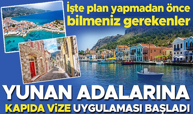 Yunan adalarına kapıda vize dönemi başladı... İşte plan yapmadan önce bilmeniz gerekenler | 8 SORU 8 YANIT