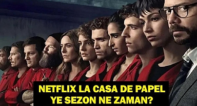 LA CASA DE PAPEL YENİ SEZON ÇIKACAK MI?